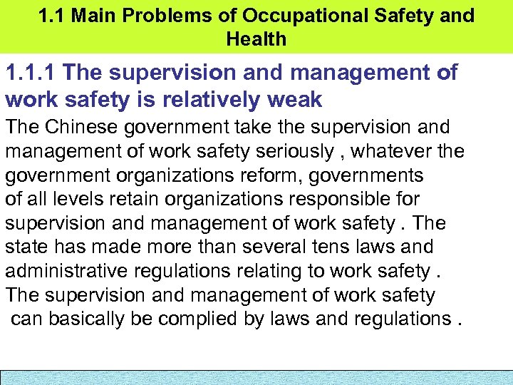 1. 1 Main Problems of Occupational Safety and Health 1. 1. 1 The supervision