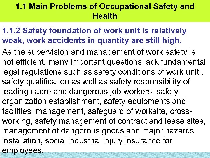 1. 1 Main Problems of Occupational Safety and Health 1. 1. 2 Safety foundation