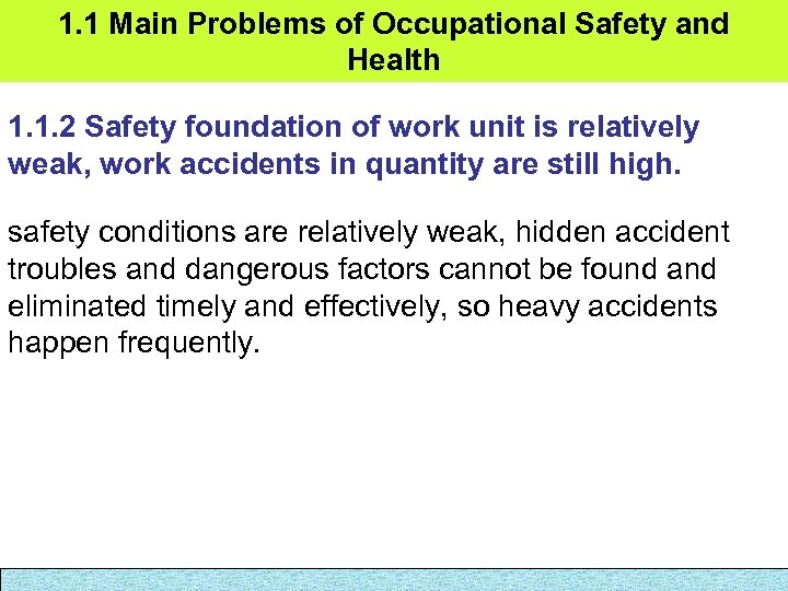 1. 1 Main Problems of Occupational Safety and Health 1. 1. 2 Safety foundation