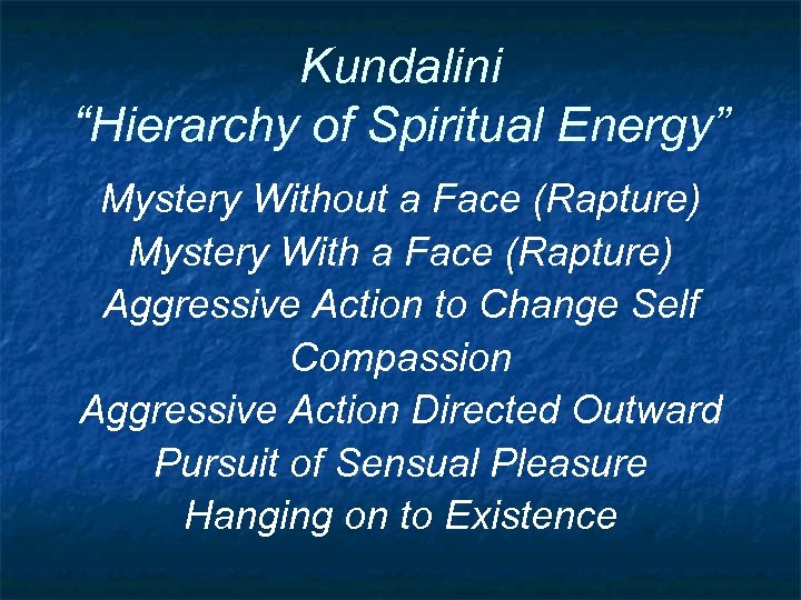 Kundalini “Hierarchy of Spiritual Energy” Mystery Without a Face (Rapture) Mystery With a Face
