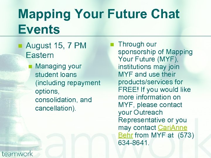 Mapping Your Future Chat Events n August 15, 7 PM Eastern n Managing your