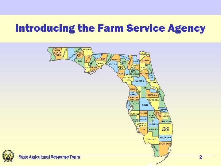 Introducing the Farm Service Agency State Agricultural Response Team 2 