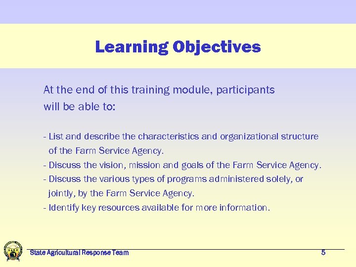 Learning Objectives At the end of this training module, participants will be able to: