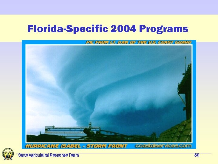 Florida-Specific 2004 Programs State Agricultural Response Team 56 