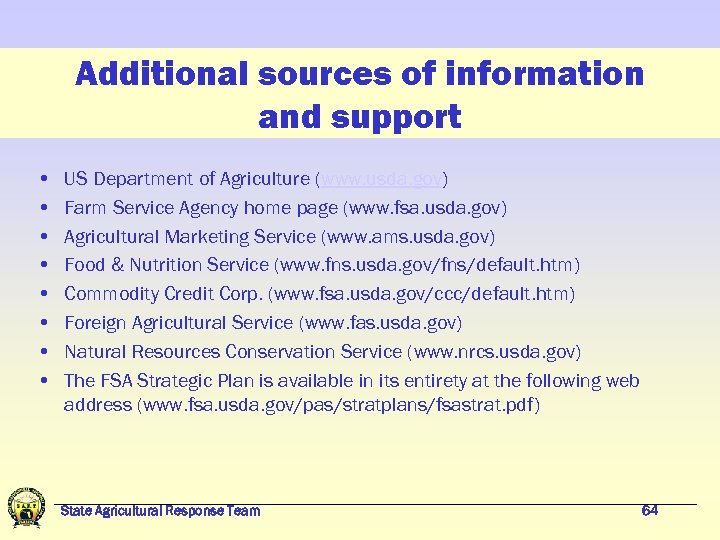 Additional sources of information and support • • US Department of Agriculture (www. usda.