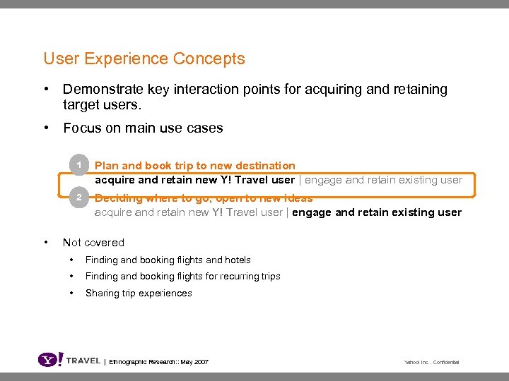 User Experience Concepts • Demonstrate key interaction points for acquiring and retaining target users.