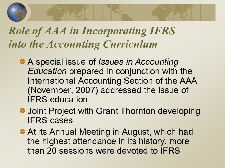 Role of AAA in Incorporating IFRS into the Accounting Curriculum A special issue of