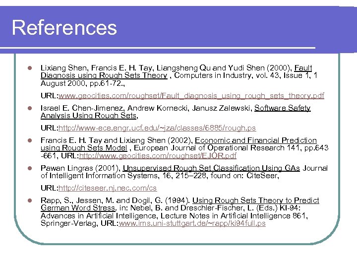 References l Lixiang Shen, Francis E. H. Tay, Liangsheng Qu and Yudi Shen (2000),