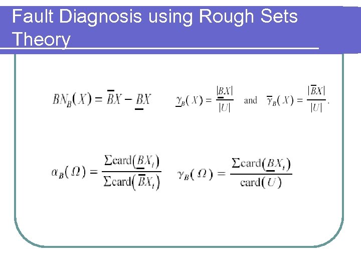 Fault Diagnosis using Rough Sets Theory 