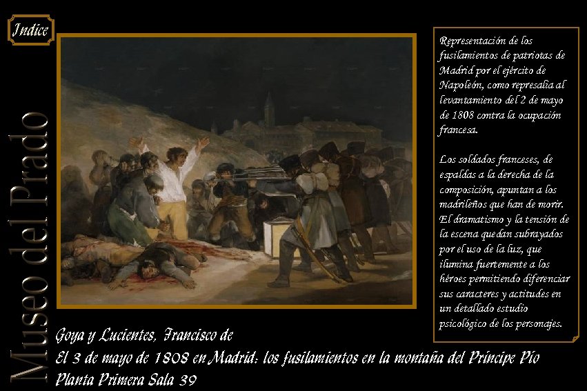 Indice Representación de los fusilamientos de patriotas de Madrid por el ejército de Napoleón,