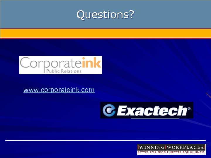 Questions? www. corporateink. com www. exac. com 