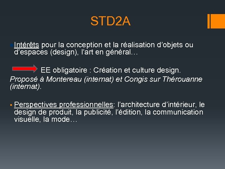 STD 2 A Intérêts pour la conception et la réalisation d’objets ou d’espaces (design),