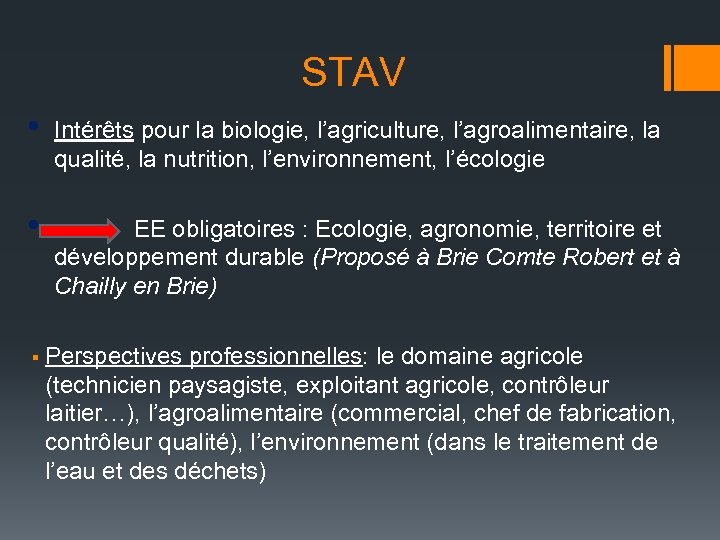 STAV • Intérêts pour la biologie, l’agriculture, l’agroalimentaire, la qualité, la nutrition, l’environnement, l’écologie