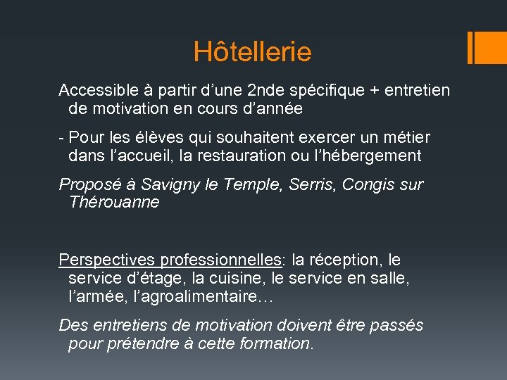 Hôtellerie Accessible à partir d’une 2 nde spécifique + entretien de motivation en cours