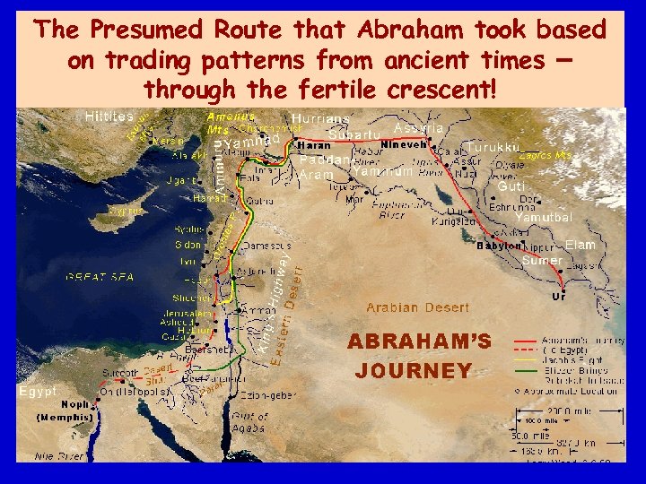 The Presumed Route that Abraham took based on trading patterns from ancient times –