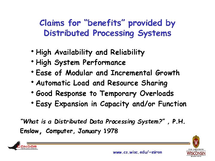 Claims for “benefits” provided by Distributed Processing Systems h. High Availability and Reliability h.