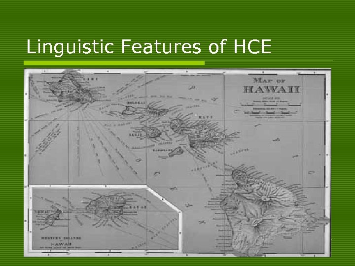 Linguistic Features of HCE 