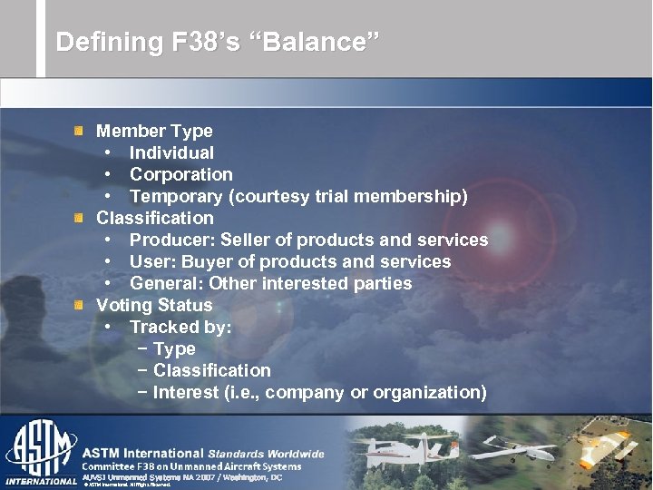 Defining F 38’s “Balance” Member Type • Individual • Corporation • Temporary (courtesy trial