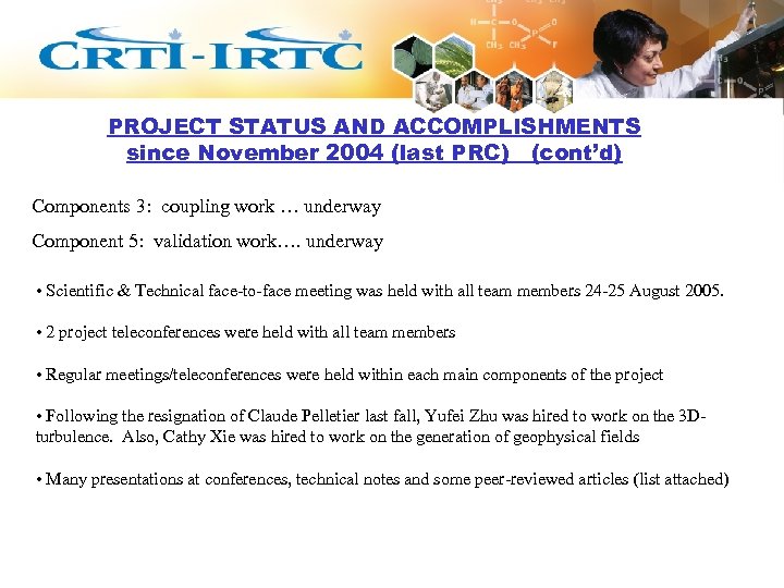 PROJECT STATUS AND ACCOMPLISHMENTS since November 2004 (last PRC) (cont’d) Components 3: coupling work