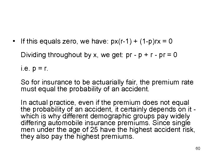  • If this equals zero, we have: px(r-1) + (1 -p)rx = 0