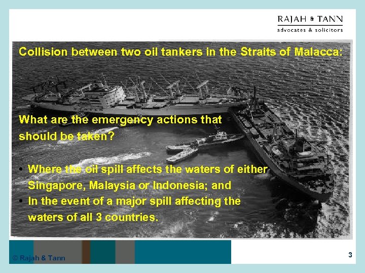 Collision between two oil tankers in the Straits of Malacca: What are the emergency