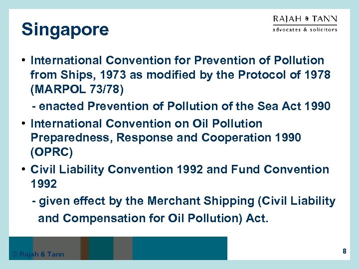 Singapore • International Convention for Prevention of Pollution from Ships, 1973 as modified by