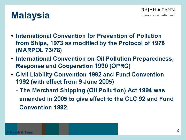 Malaysia • International Convention for Prevention of Pollution from Ships, 1973 as modified by