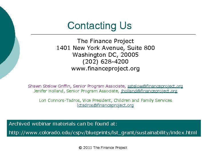 Contacting Us The Finance Project 1401 New York Avenue, Suite 800 Washington DC, 20005