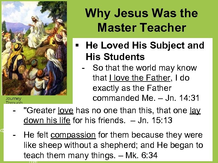 Why Jesus Was the Master Teacher § He Loved His Subject and His Students
