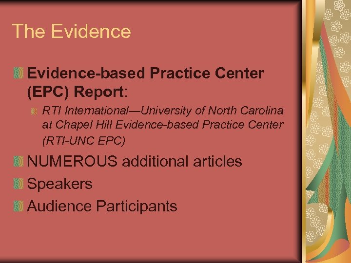 The Evidence-based Practice Center (EPC) Report: RTI International—University of North Carolina at Chapel Hill