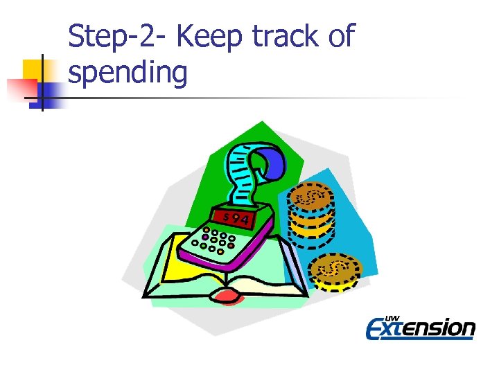 Step-2 - Keep track of spending 