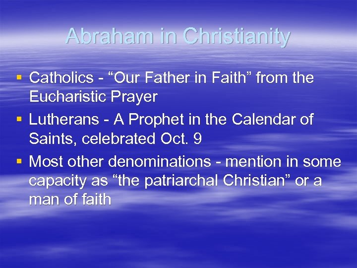 Abraham in Christianity § Catholics - “Our Father in Faith” from the Eucharistic Prayer