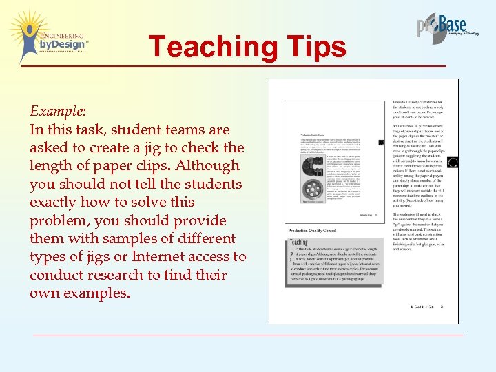 Teaching Tips Example: In this task, student teams are asked to create a jig