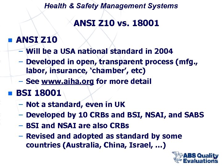 Health & Safety Management Systems ANSI Z 10 vs. 18001 n ANSI Z 10