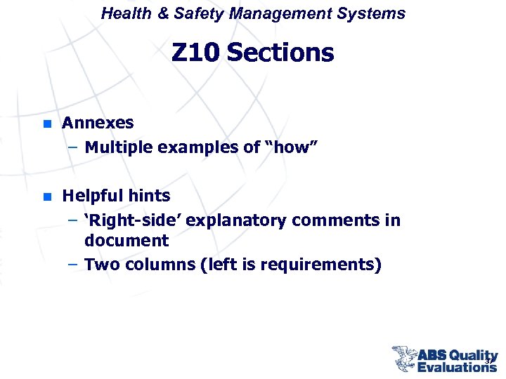Health & Safety Management Systems Z 10 Sections n Annexes – Multiple examples of