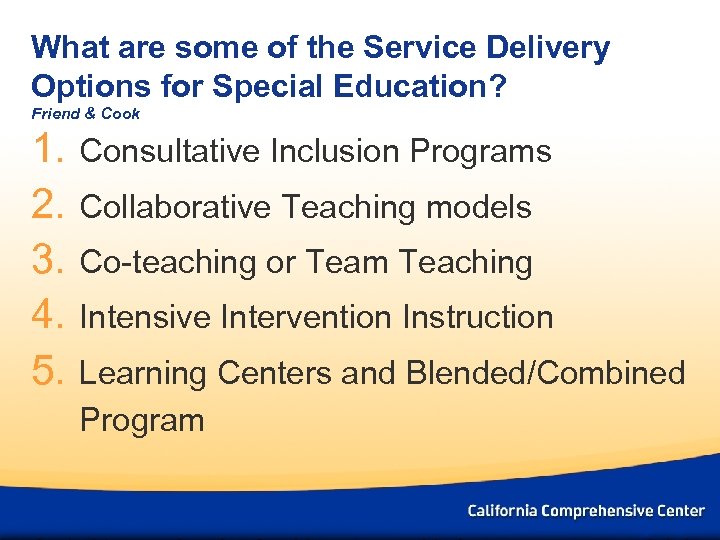 What are some of the Service Delivery Options for Special Education? Friend & Cook