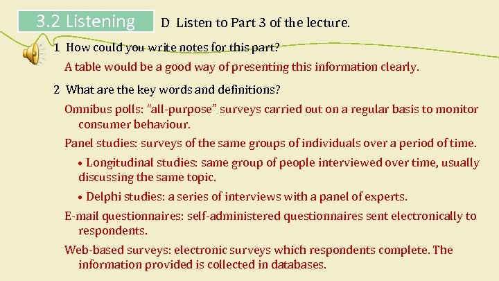 3. 2 Listening D Listen to Part 3 of the lecture. 1 How could