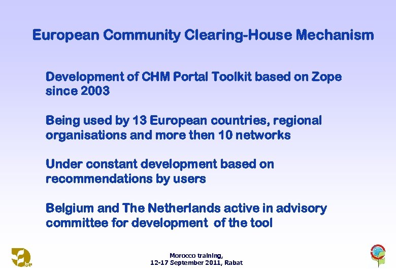 European Community Clearing-House Mechanism Development of CHM Portal Toolkit based on Zope since 2003