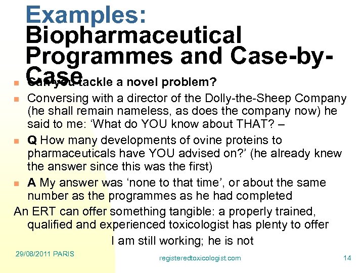 n Examples: Biopharmaceutical Programmes and Case-by. Casetackle a novel problem? Can you Conversing with