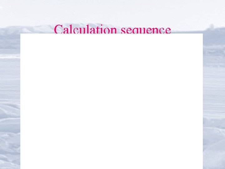 Calculation sequence 