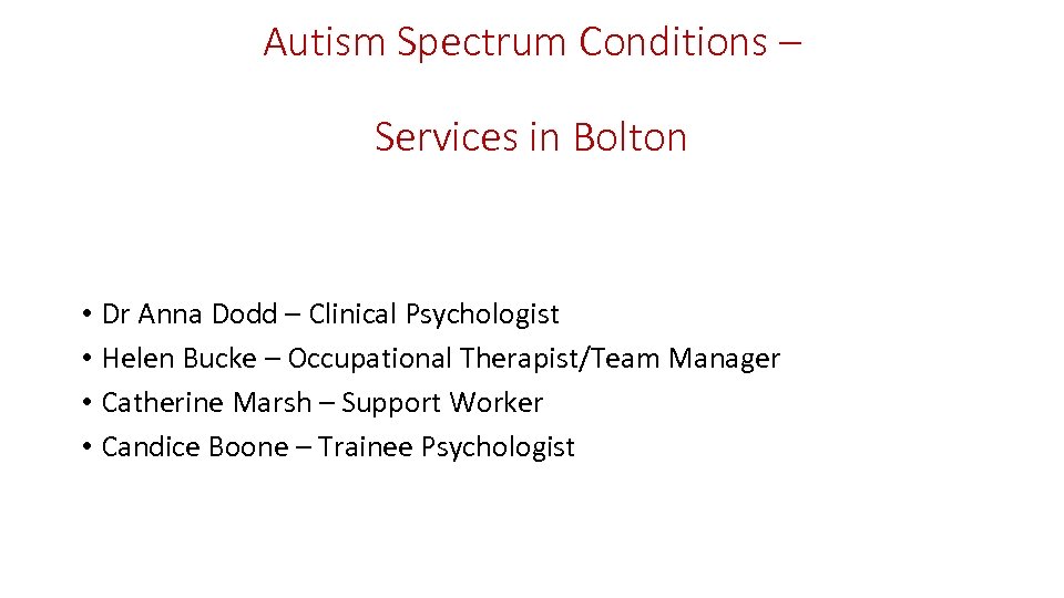 Autism Spectrum Conditions – Services in Bolton • Dr Anna Dodd – Clinical Psychologist