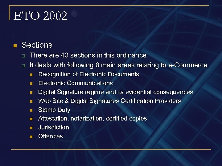 ETO 2002 n Sections q q There are 43 sections in this ordinance It