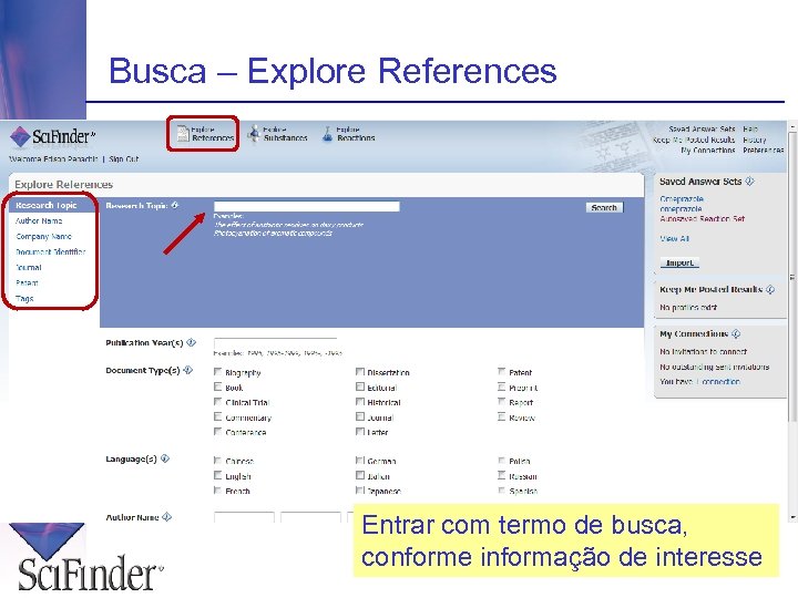 Busca – Explore References Entrar com termo de busca, conforme informação de interesse 