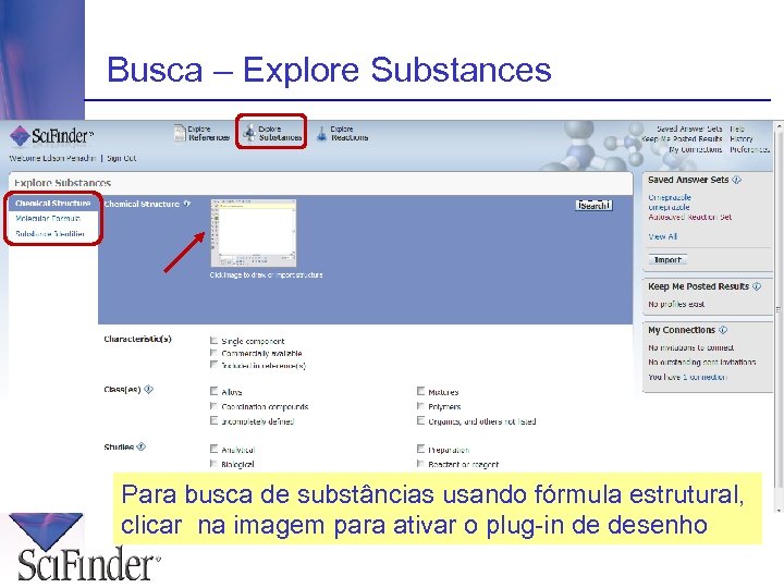 Busca – Explore Substances Para busca de substâncias usando fórmula estrutural, clicar na imagem