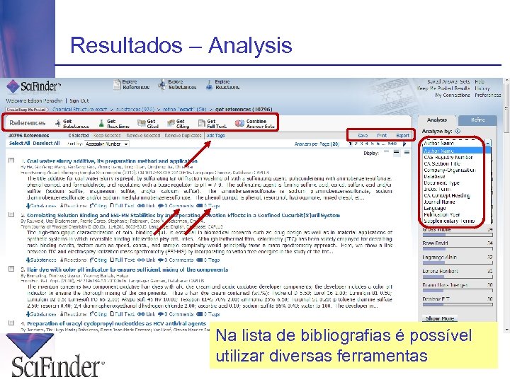 Resultados – Analysis Na lista de bibliografias é possível utilizar diversas ferramentas 