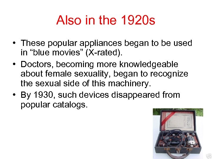 Also in the 1920 s • These popular appliances began to be used in