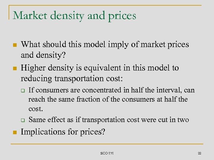 Market density and prices n n What should this model imply of market prices