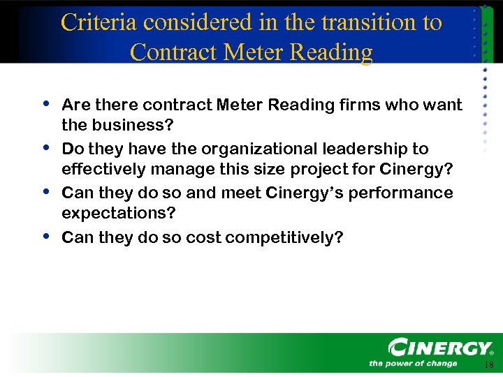 Criteria considered in the transition to Contract Meter Reading • Are there contract Meter