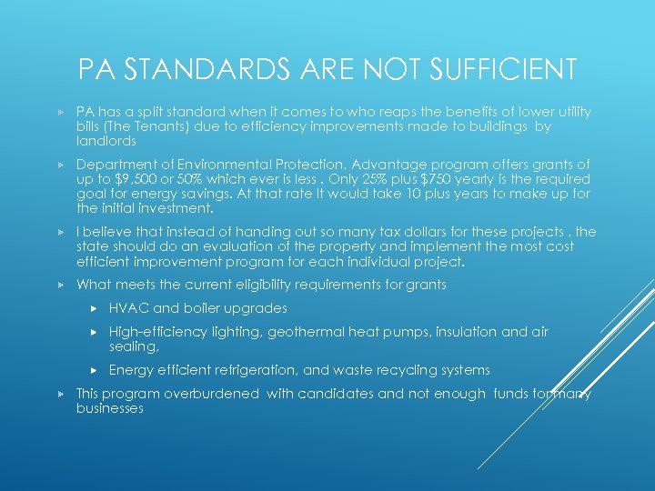 PA STANDARDS ARE NOT SUFFICIENT PA has a split standard when it comes to