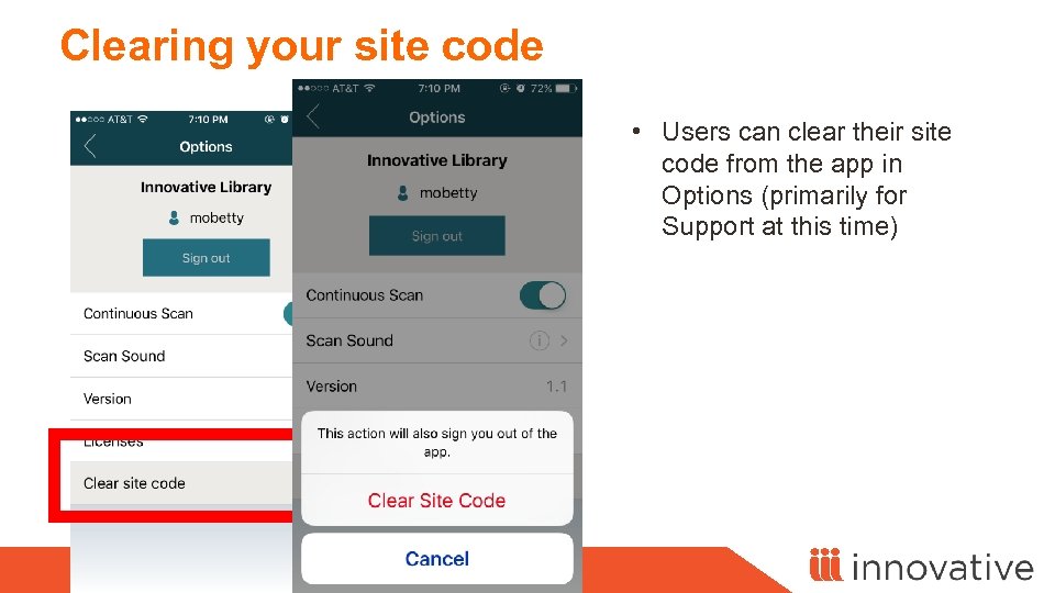 Clearing your site code • Users can clear their site code from the app